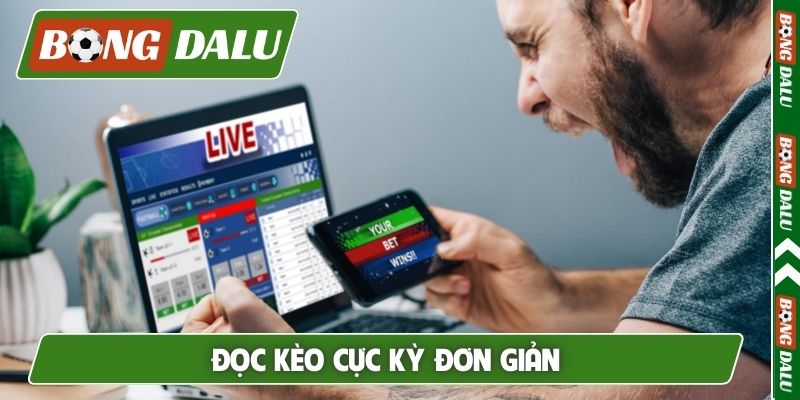 Đọc kèo cực kỳ đơn giản